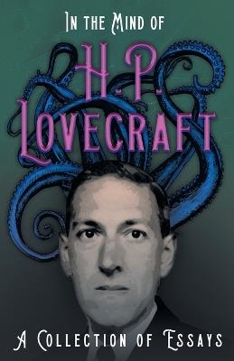 In the Mind of H. P. Lovecraft;A Collection of Essays - H P Lovecraft - cover