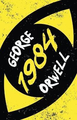 Nineteen Eighty-Four: With the Introductory Essay 'Why I Write' - George Orwell - cover