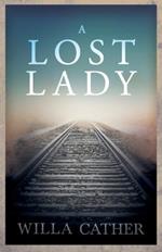 A Lost Lady;With an Excerpt by H. L. Mencken