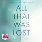 All That Was Lost