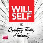 The Quantity Theory of Insanity