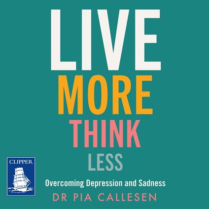 Live More Think Less