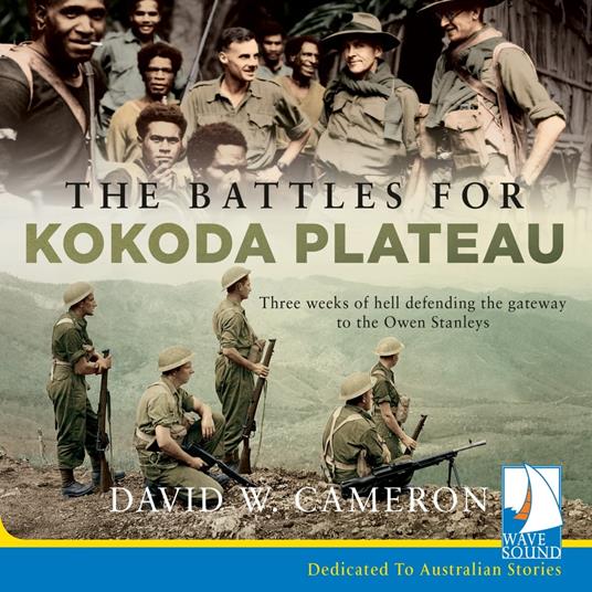 The Battles for Kokoda Plateau