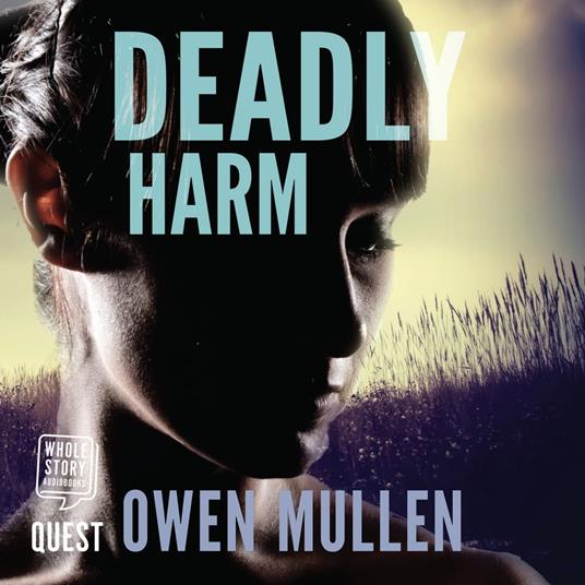 Deadly Harm: a gripping domestic noir thriller