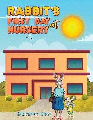 Rabbit's First Day at Nursery - Harvinder Doal - cover
