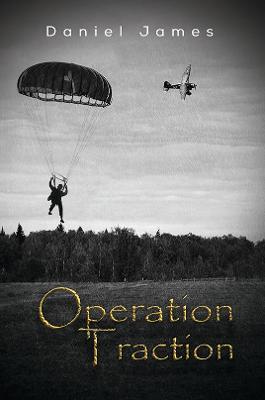 Operation Traction - Daniel James - cover