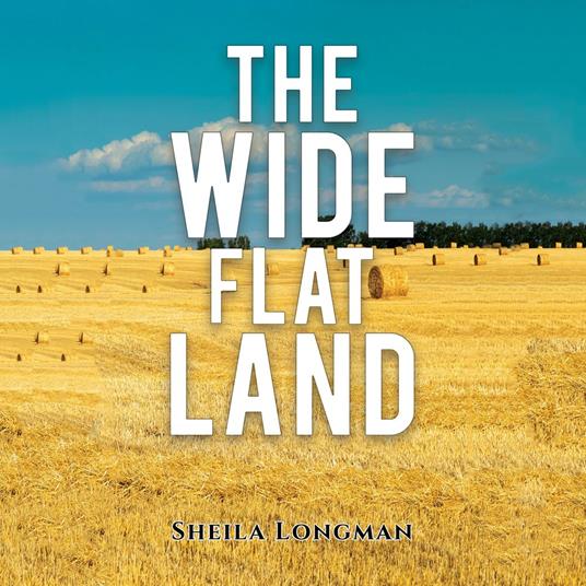 Wide, Flat Land, The