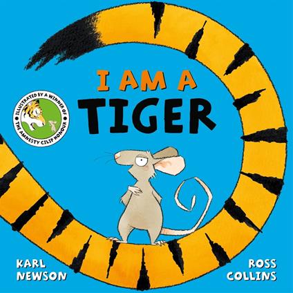 I am a Tiger - Karl Newson,Ross Collins - ebook