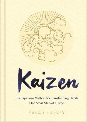 Kaizen: The Japanese Method for Transforming Habits, One Small Step at a Time - Sarah Harvey - cover