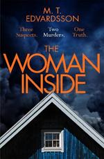 The Woman Inside: A devastating psychological thriller from the bestselling author of A Nearly Normal Family, soon to be a major Netflix series