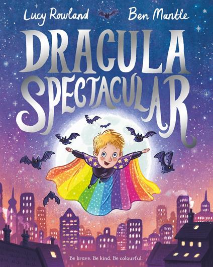 Dracula Spectacular - Lucy Rowland,Ben Mantle - ebook