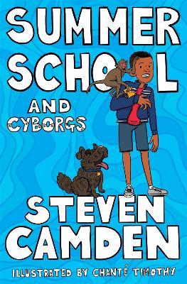 Summer School and Cyborgs - Steven Camden - cover