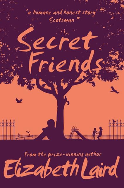Secret Friends - Elizabeth Laird,Alleanna Harris - ebook