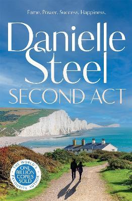 Second Act: The powerful new story of downfall and redemption from the billion copy bestseller - Danielle Steel - cover