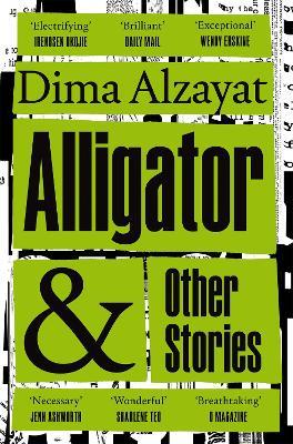 Alligator and Other Stories - Dima Alzayat - cover
