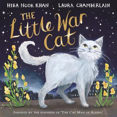 The Little War Cat - Hiba Noor Khan - cover