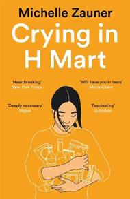 Crying in H Mart: The Number One New York Times Bestseller