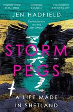 Storm Pegs: A Life Made in Shetland