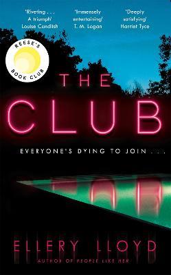 The Club: A Reese Witherspoon Book Club Pick - Ellery Lloyd - cover