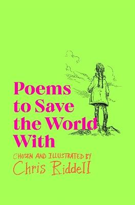 Poems to Save the World With - Chris Riddell - cover