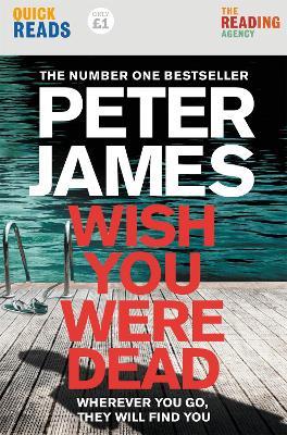 Wish You Were Dead: Quick Reads - Peter James - cover