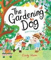 The Gardening Dog - Cindy Wume - cover