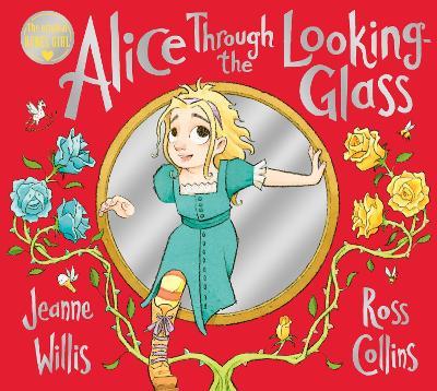 Alice Through the Looking-Glass - Jeanne Willis - cover