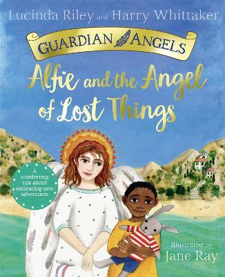 Alfie and the Angel of Lost Things - Lucinda Riley,Harry Whittaker - cover