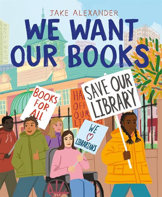 We Want Our Books - Jake Alexander - ebook