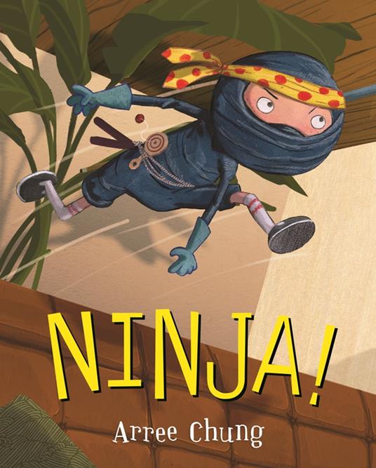Ninja! - Arree Chung - ebook