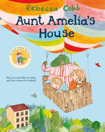 Aunt Amelia's House - Cobb Rebecca - ebook