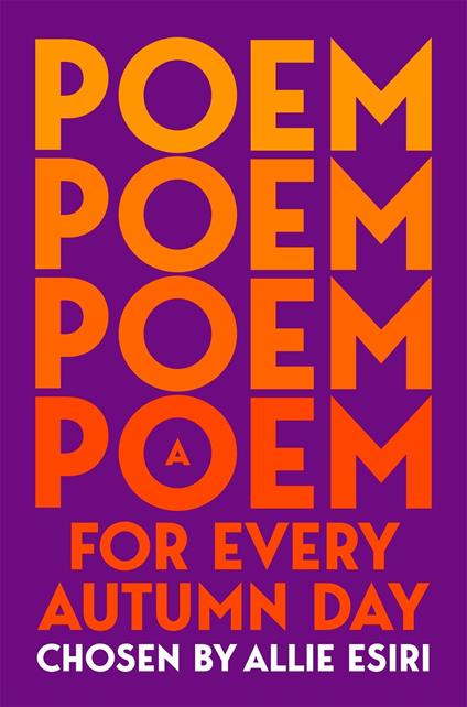 A Poem for Every Autumn Day - Allie Esiri - ebook