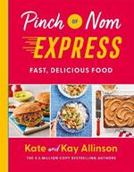 Pinch of Nom Express: Fast, Delicious Food