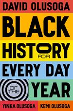 Black History for Every Day of the Year