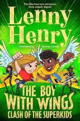 The Boy With Wings: Clash of the Superkids - Lenny Henry - cover