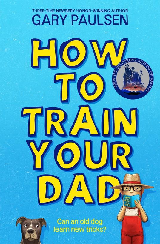 How to Train Your Dad - Gary Paulsen - ebook