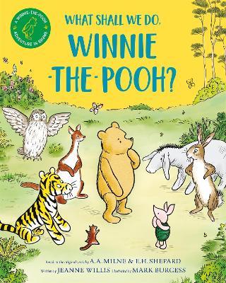 What Shall We Do, Winnie-the-Pooh? - Jeanne Willis - cover