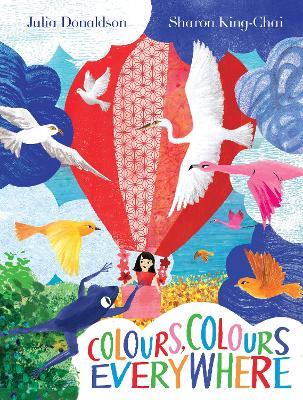Colours, Colours Everywhere - Julia Donaldson - cover