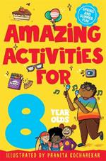 Amazing Activities for 8 Year Olds: Spring and Summer!