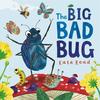 The Big Bad Bug: A Minibeast Mini Drama - Kate Read - cover