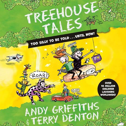 Treehouse Tales: too SILLY to be told ... UNTIL NOW!