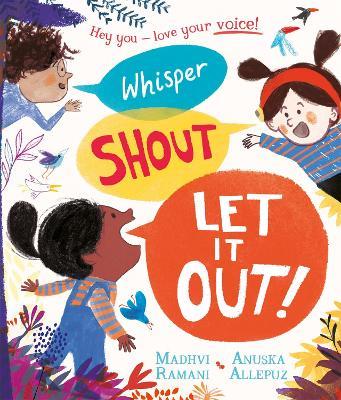 Whisper, Shout: Let It Out! - Madhvi Ramani - cover