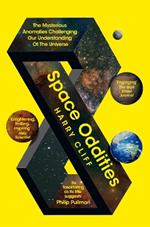 Space Oddities: The Mysterious Anomalies Challenging Our Understanding Of The Universe