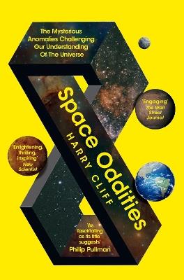 Space Oddities: The Mysterious Anomalies Challenging Our Understanding Of The Universe - Harry Cliff - cover