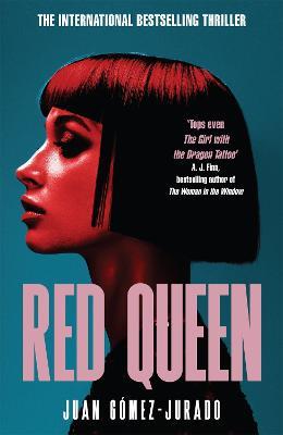 Red Queen: The Award-Winning Bestselling Thriller That Has Taken the World By Storm - Juan Gomez-Jurado - cover