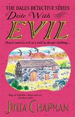 Date with Evil: A delightfully witty and charming mystery set in the Yorkshire Dales