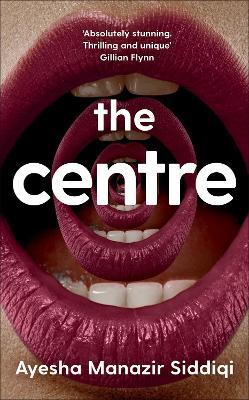 The Centre - Ayesha Manazir Siddiqi - cover
