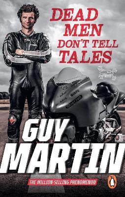 Dead Men Don't Tell Tales - Guy Martin - cover