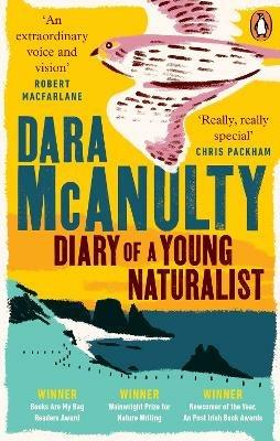 Diary of a Young Naturalist: WINNER OF THE WAINWRIGHT PRIZE FOR NATURE WRITING 2020 - Dara McAnulty - cover
