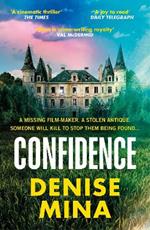 Confidence: A brand new escapist thriller from the award-winning author of Conviction